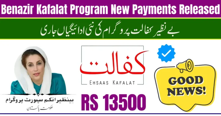 Benazir Kafalat Program New Payments Released – Complete Guide for Beneficiaries